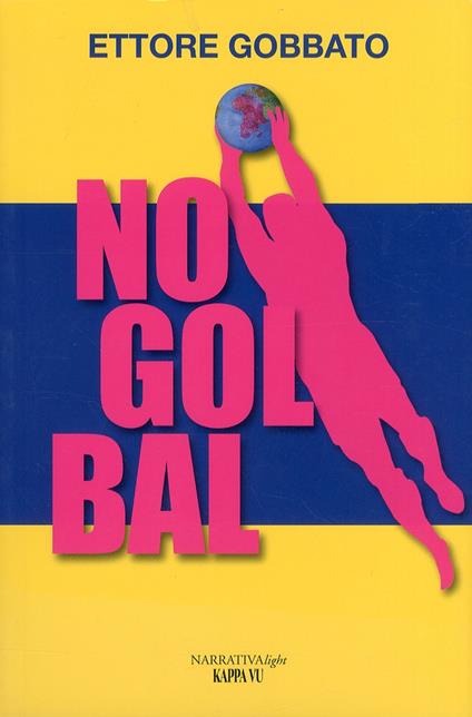 No gol bal - Ettore Gobbato - copertina