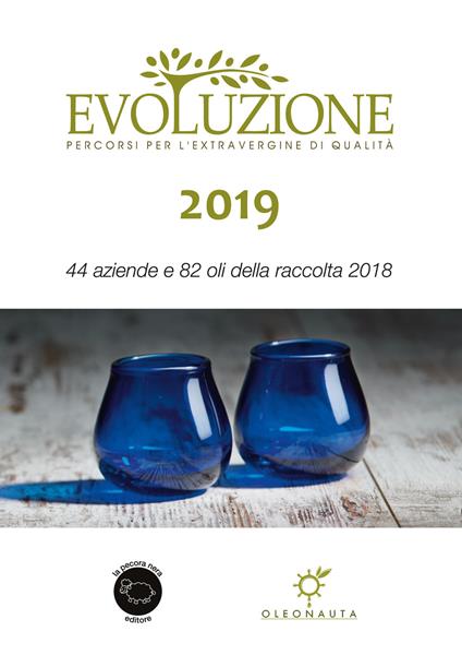Evoluzione 2019. 44 aziende e 82 oli della raccolta 2018 - Simona Cognoli - copertina