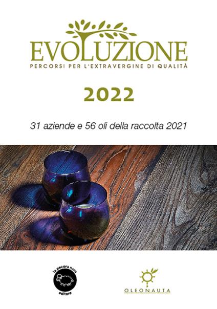 Evoluzione 2022. 31 aziende e 56 oli della raccolta 2021 - Simona Cognoli - copertina