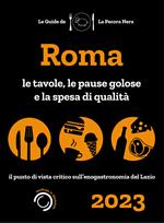 Roma de La Pecora Nera 2023. Ristoranti, pause golose e spesa di qualità