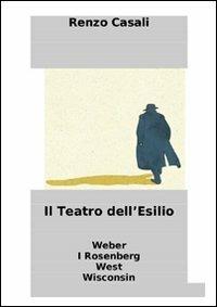 Teatro dell'esilio - Renzo Casali - copertina