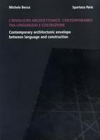 L' involucro architettonico contemporaneo tra linguaggio e costruzione