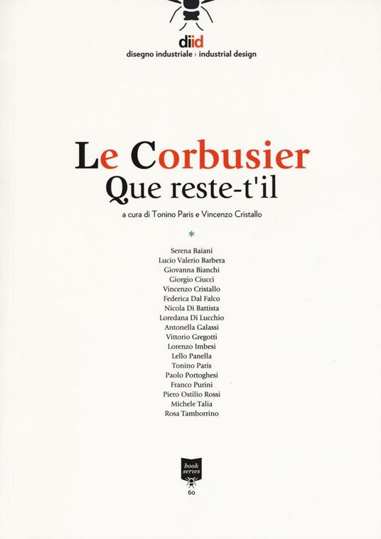 Diid disegno industriale (2015). Ediz. bilingue. Vol. 60: Le Corbusier. Que reste-t'il - copertina