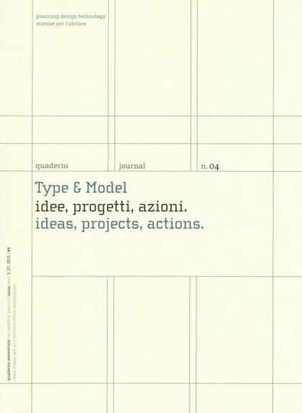 Type & model. Idee, progetti, azioni-Ideas, projects, actions. Quaderni. Planning design technology. Scienze per l'abitare. Ediz. italiana e inglese. Vol. 4 - copertina