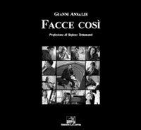 Facce così - Gianni Ansaldi - copertina