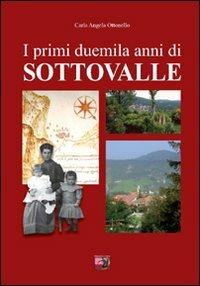 I primi duemila anni di Sottovalle - Carla A. Ottonello - copertina