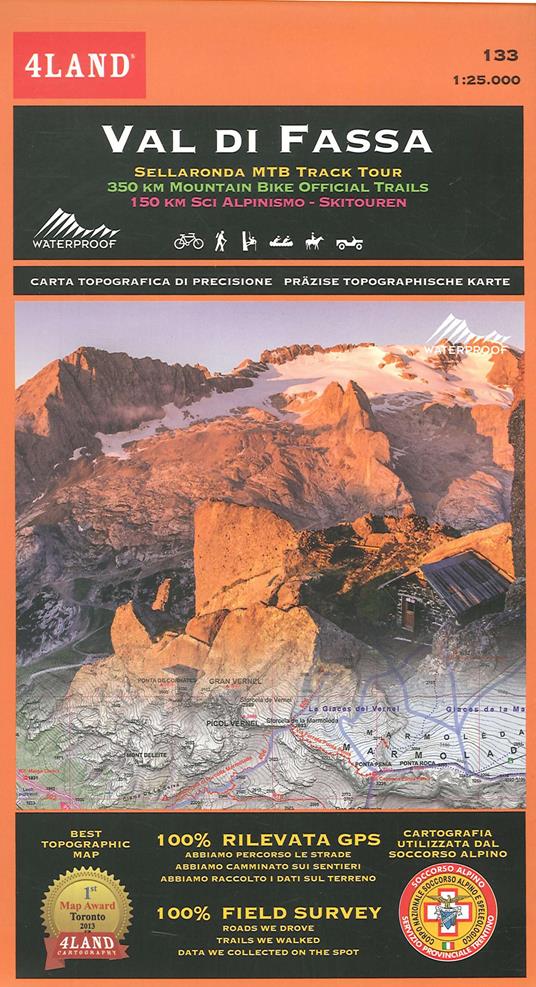 Val di Fassa. 133. 1:25.000. Sellaronda MTB track tour. 350 km mountain bike official trails. 150 km sci alpinismo-skitouren - copertina