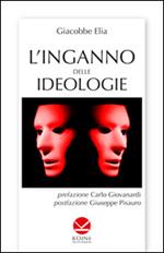 L'inganno delle ideologie