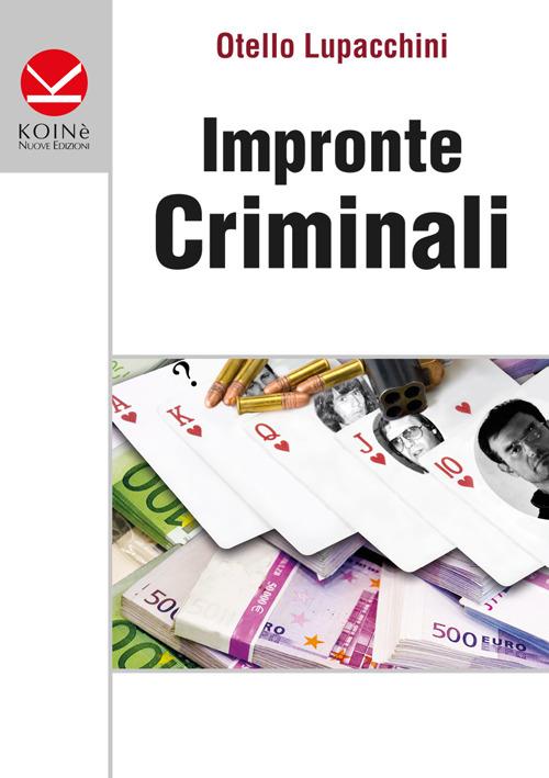 Impronte criminali - Otello Lupacchini - copertina