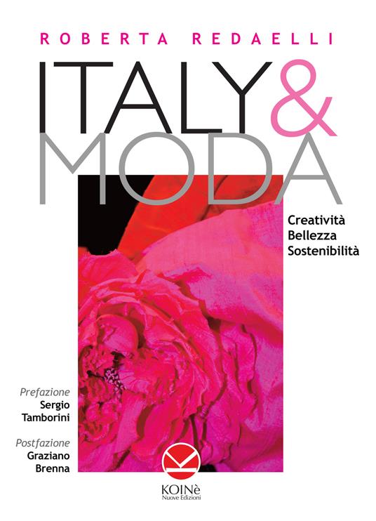 Italy & moda. Creatività, bellezza, sostenibilità - Roberta Redaelli - copertina