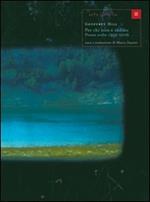 Per chi non è caduto. Poesie scelte 1959-2006. Testo inglese a fronte