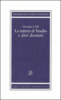 La zattera di Vesalio e altri drammi - Giorgio Celli - copertina