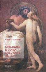 Originale e copia nell'arte antica. Origine, sviluppo e prospettive di un paradigma interpretativo