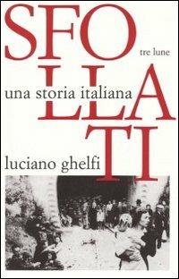 Sfollati. Una storia italiana - Luciano Ghelfi - copertina