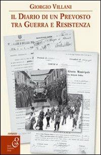 Il diario di un prevosto tra guerra e resistenza - Giorgio Villani - copertina