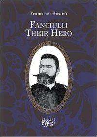 Fanciulli. Their hero - Francesca Birardi - copertina