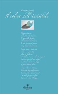 Il colore dell'invisibile - Mario Quintana - copertina