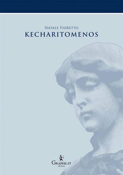 Kecharitomenos - Natale Fioretto - ebook