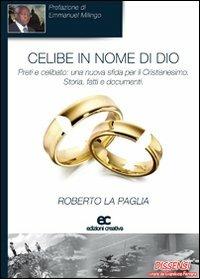 Celibe in nome di Dio - Roberto La Paglia - copertina