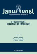 Janus. Quaderni del Circolo glossematico (2006). Vol. 6: Studi in onore di Eli Fischer-Jørgensen.