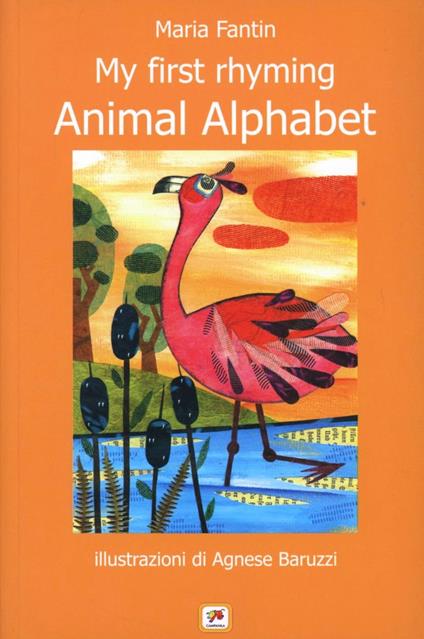 My first rhyming animal alphabet - Maria Fantin - copertina