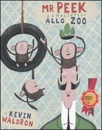 Mr Peek e i malintesi allo zoo - Kevin Waldron - copertina