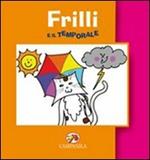 Frilli e il temporale