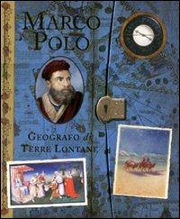 Marco Polo. Geografo di terre lontane - Clint Twist - copertina