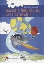 Viaggio a Nubicuculia, la città volante