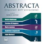 Abstracta. Tracciati dell'astrazione