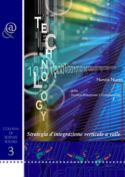 Strategia d'integrazione verticale a valle. Della tecnica industriale e commerciale - Nunzio Nuzzo - copertina