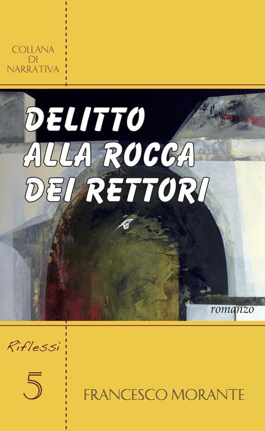Delitto alla Rocca dei Rettori - Francesco Morante - copertina