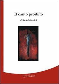 Il canto proibito - Chiara Guidarini - copertina