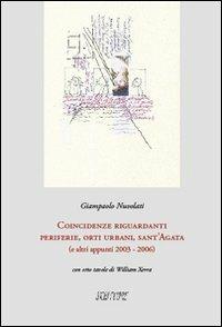 Coincidenze riguardanti periferie, orti urbani, sant'Agata (e altri appunti 2003-2006) - Giampaolo Nuvolati - copertina