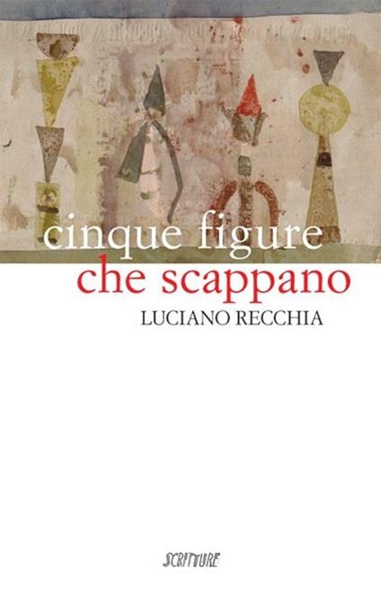 Cinque figure che scappano - Luciano Recchia - copertina