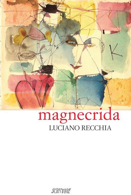 Magnecrida - Luciano Recchia - copertina
