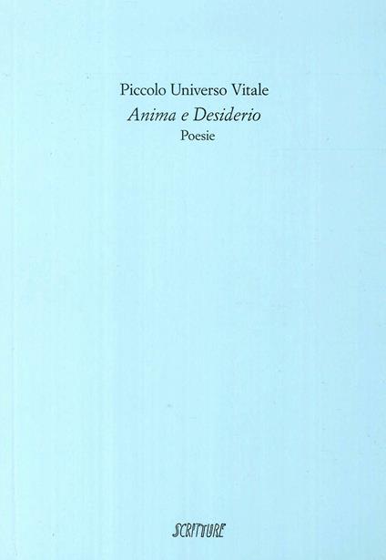 Anima e desiderio - Piccolo Universo Vitale - copertina