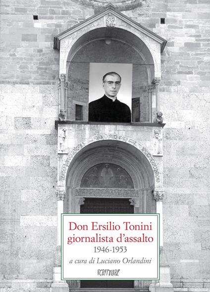 Don Ersilio Tonini giornalista d'assalto 1946-1953 - copertina