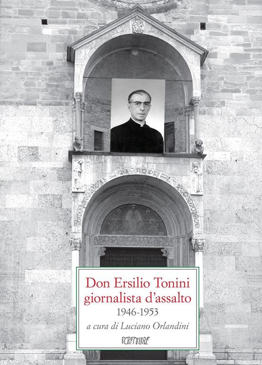 Don Ersilio Tonini giornalista d'assalto 1946-1953 - copertina