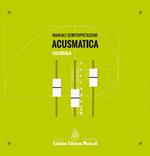 Manuale di interpretazione acusmatica