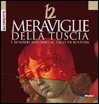 Dodici meraviglie della Tuscia. I sentieri intorno al lago di Bolsena - copertina