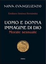 Uomo e donna immagine di Dio. Morale sessuale