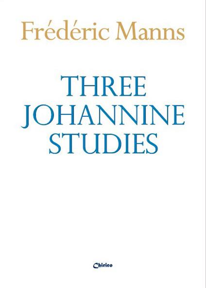 Three Johannine studies - Frédéric Manns - copertina