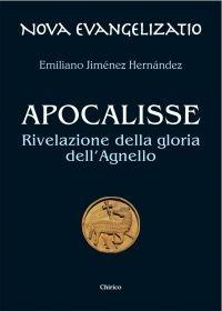 Apocalisse. Rivelazione della gloria dell'Agnello - Emiliano Jiménez Hernandez - copertina