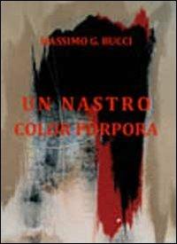 Un nastro color porpora - Massimo G. Bucci - copertina