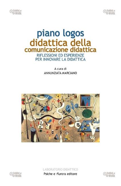 Piano logos. Didattica della comunicazione didattica - copertina