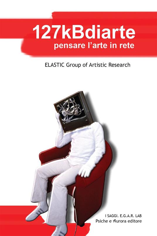 127kBdiarte. Pensare l'arte in rete - Group of Artistic Research Elastic - copertina