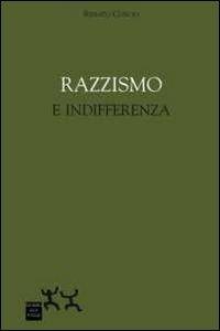 Razzismo e indifferenza - Renato Curcio - copertina