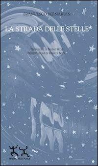La strada delle stelle - Francesco Bernardin - copertina