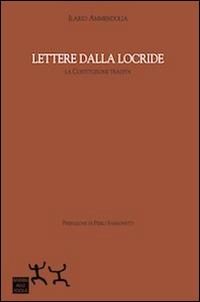Lettere dalla Locride. La Costituzione tradita - Ilario Ammendolia - copertina